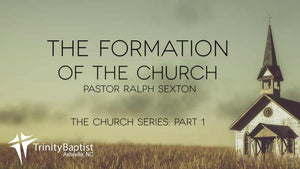 The Formation of the Church